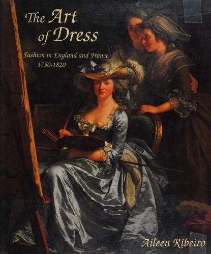 The art of dress : fashion in England and France 1750 to 1820